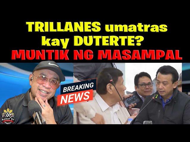 TRILLANES natakot kay DUTERTE?  MUNTIK NG MASAMPAL