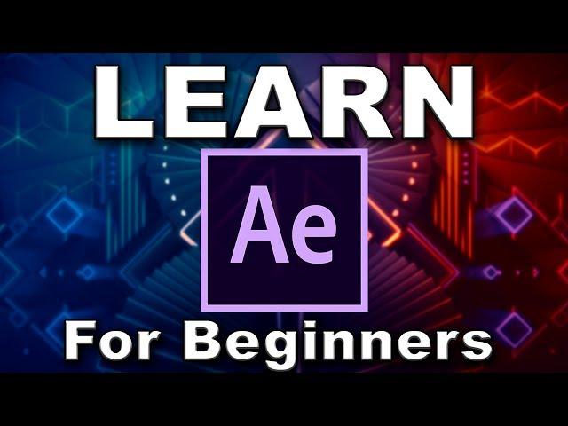 Learn How to Use After Effects CC 2017 Tutorial for Beginners