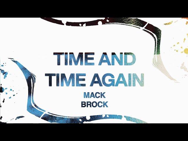 Mack Brock - "Time And Time Again" (Official Audio Video)