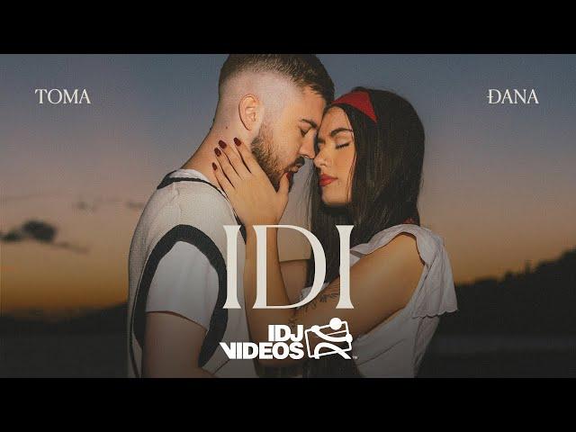 TOMA X ĐANA - IDI (OFFICIAL VIDEO)