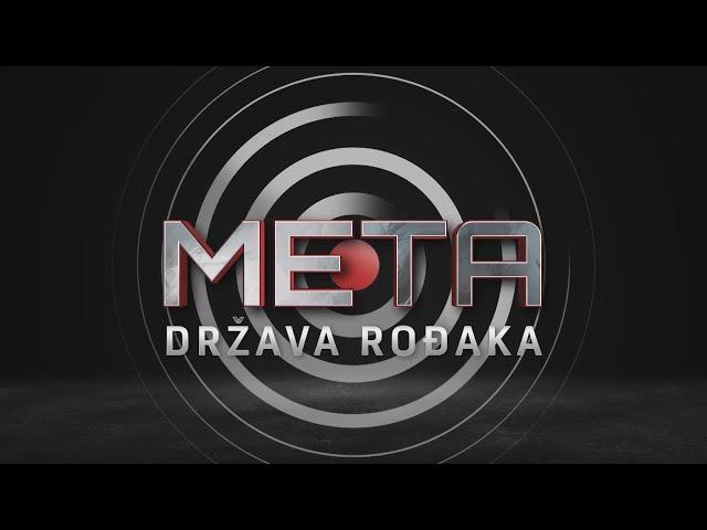 DOKUMENTARNO ISTRAŽIVAČKI FILM META: DRŽAVA ROĐAKA | Vijesti Online