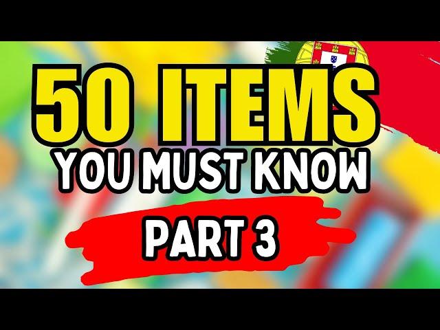 50 Common Everyday Items Every Portuguese Beginner Must Know ( Part 3)