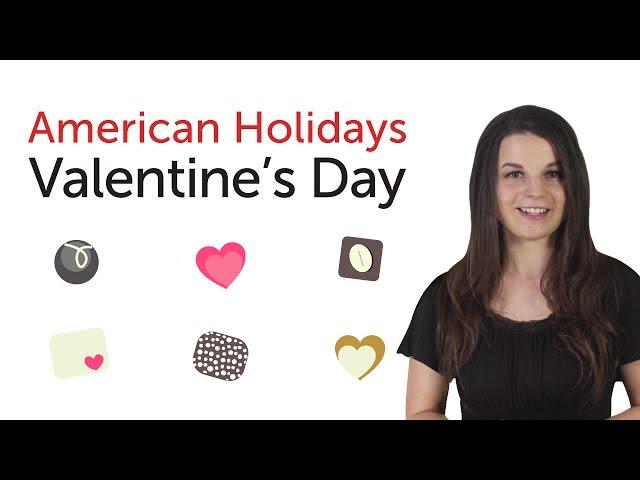 Learn American Holidays - Valentine's Day