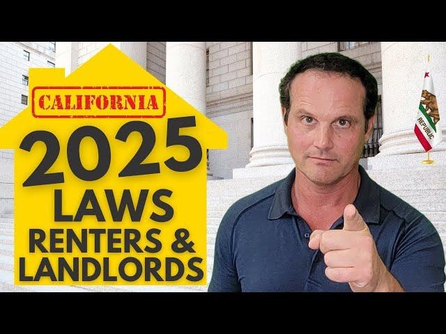 NEW! Changes in 2025 Rental Law: Must-Watch Guide for California Landlords and Tenants!