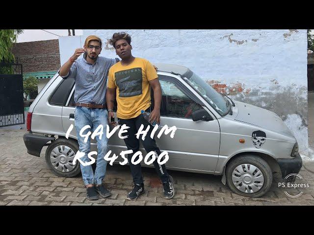 I Stole his Modified Maruti 800 Car..