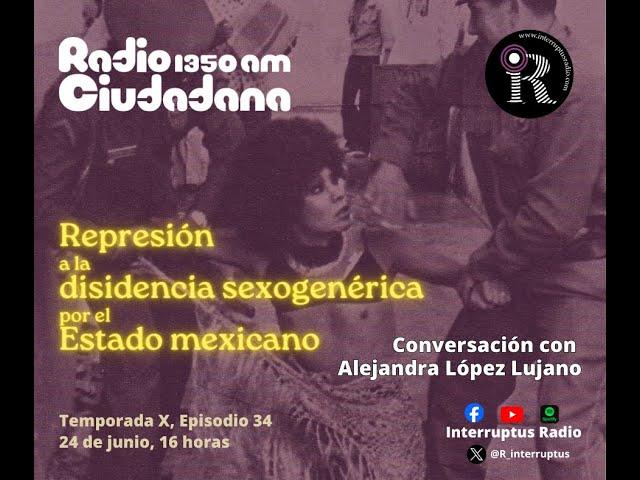 T. X, E. 34. Represión a la disidencia sexogenérica