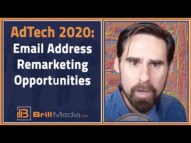 Email Address Remarketing Opportunities - AdTech 2020 - The Great Reset - 95