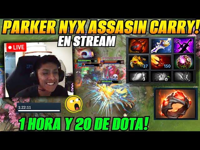 Parker estrena su Nyx Assasin carry en STREAM!dota de 1hora y 20!