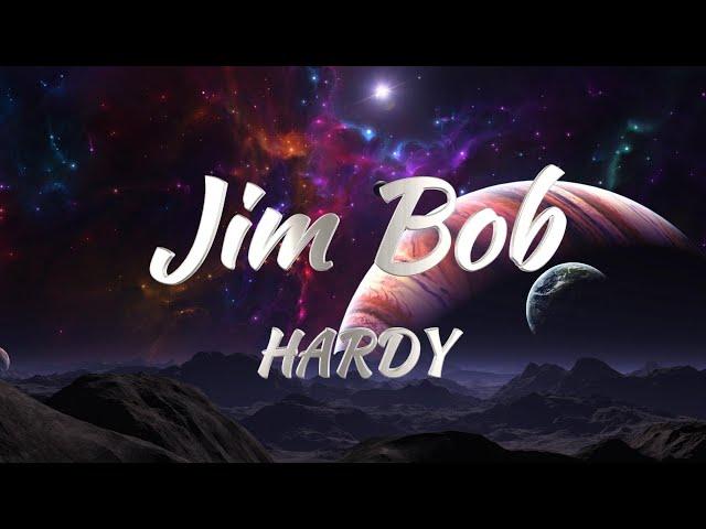 Hardy - Jim Bob (Lyrics)