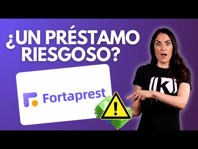 ¿Fortaprest es confiable? ¿Te convienen sus préstamos?