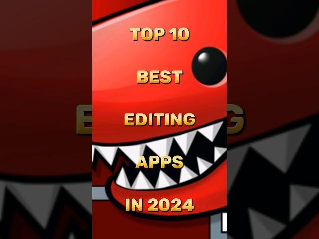 Top 10 Best Editing Apps in 2024