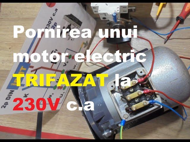 Pornirea unui motor trifazat la 230V c a