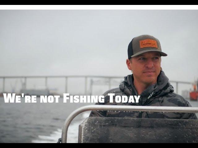 A 1Fish2Fish Film - We're Not Fishing Today