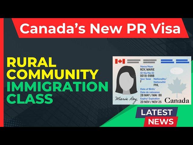 Canada's New Rural Community Immigration Class - PR Pathway