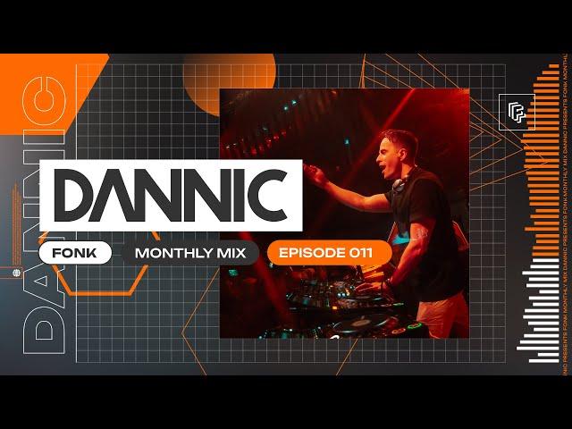 Dannic presents Fonk Monthly Mix  - Episode 011