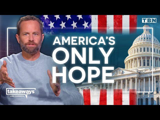 Is This AMERICA'S Last Chance? | Kirk Cameron on TBN