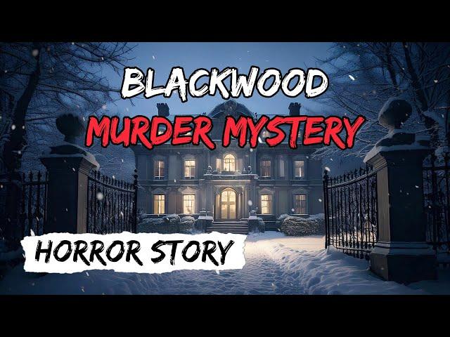 Blackwood Murder MysteryㅣHorror StoryㅣTraut euch, das Unbekannte zu betreten!