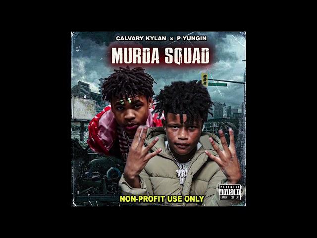 Calvary Kylan Type Beat x P Yungin - Murda Squad (Prod. By makaveliNthis)