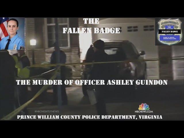 The Fallen Badge | The Murder of Officer Ashley Guindon