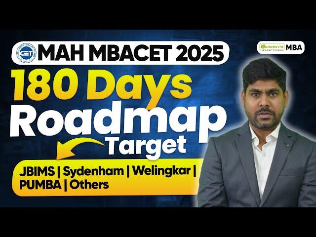 MAH MBACET 2025: 180 Days Preparation |Roadmap to Target Top MBA Colleges |Complete Prep. Strategy