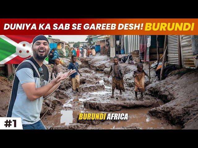 Traveling To The World’s Poorest Country Burundi  | Dunya Ka Sabse Gareeb Desh (Worst Condition )