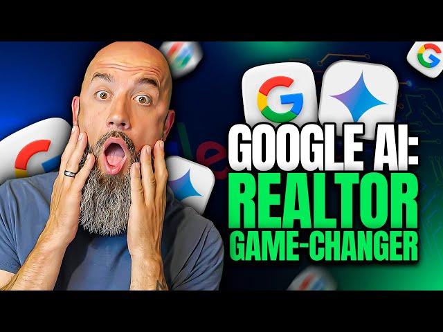 Google’s AI Power Play: What Realtors Need to Know!