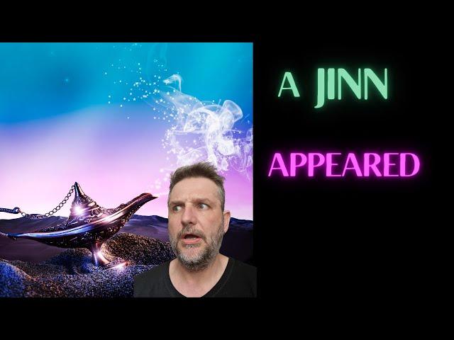 I accidentally summoned a Genie (Jinn) - it changed my life