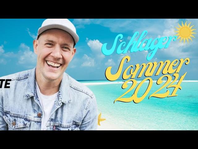 SCHLAGER SOMMER HIT MIX 2024 ️