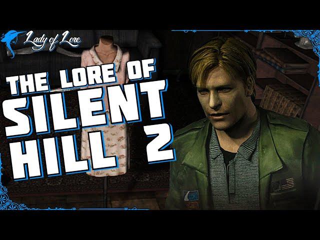 The Weight of Mercy & Guilt. The Lore of SILENT HILL 2!