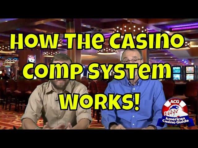 How The Casino Comp System Works!