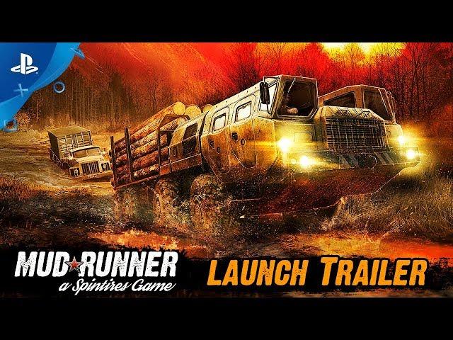 Spintires: MudRunner - Launch Trailer | PS4