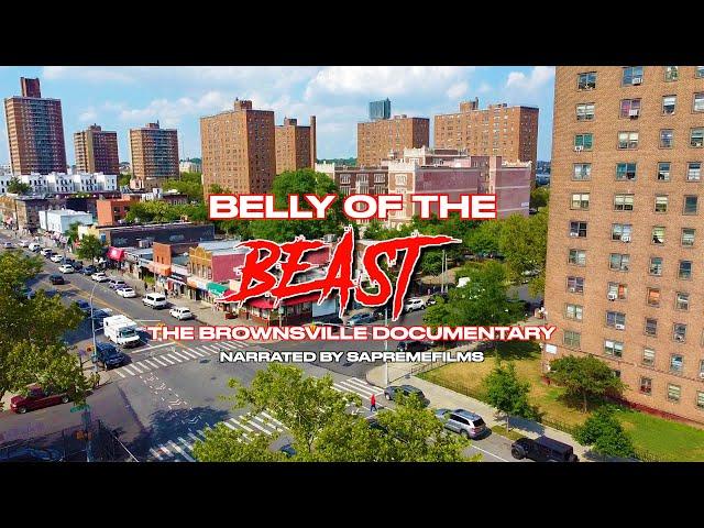 The Belly Of The Beast (The Brownsville Documentary) By SapremeFilms