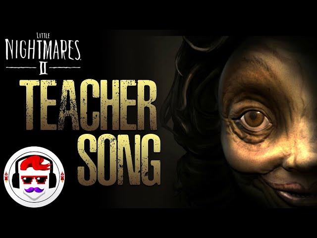 Little Nightmares 2 TEACHER BOSS song | Rockit Gaming ft. shredheadred (Unofficial Soundtrack)