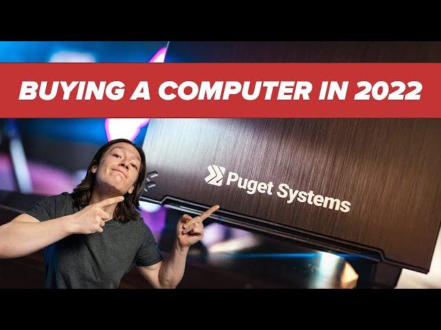 Buying a Pre-built Computer in 2022 - My Dream Puget System