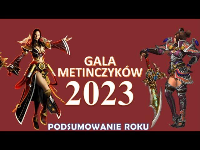 WIELKA GALA METINA - PODSUMOWANIE ROKU 2023