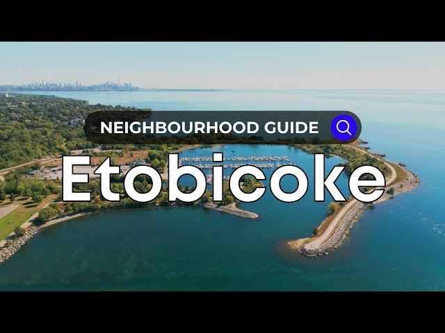 Etobicoke |  Toronto Neighborhood Guide - Canada Moves You