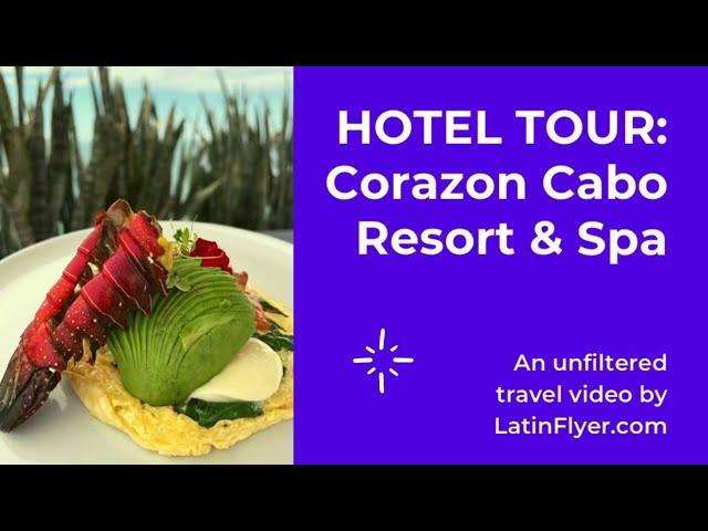 Corazon Cabo Resort & Spa — Los Cabos Hotel Review