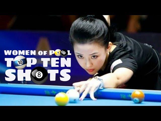 Women of Pool Top 10 Shots (8 ball, 9 ball, 10 ball)