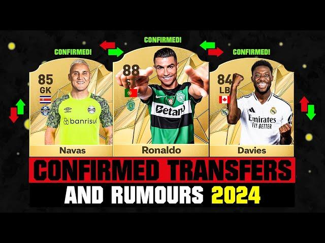 FIFA 25 | NEW CONFIRMED TRANSFERS & RUMOURS!  ft. Ronaldo, Navas, Davies... etc