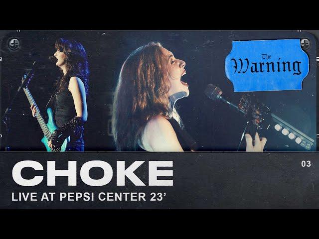 The Warning - Choke (Live from Pepsi Center CDMX)