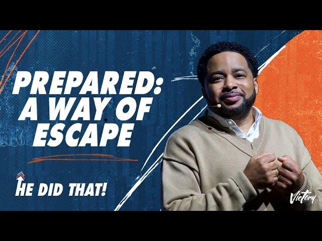 Prepared a Way of Escape || He Did That || Pastor Smokie Norful || Powerful Teaching