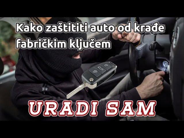 Kako zastititi auto od kradje FABRICKIM KLJUCEM! RADI NA SVIM AUTIMA🪬