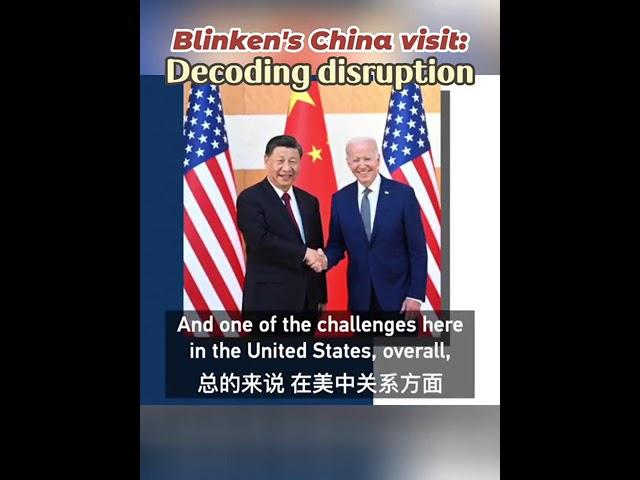 Blinken's China visit: Decoding disruption #china#blinken #visit#disruption# fyp