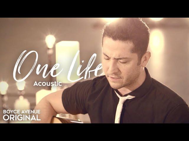 Boyce Avenue - One Life (Acoustic)(Original Song) Spotify & Apple