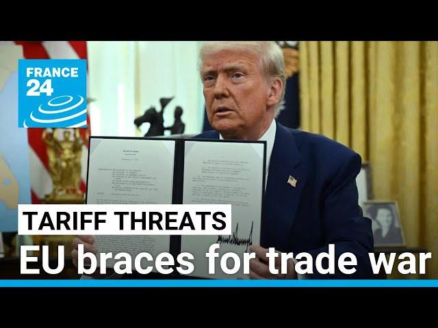 EU braces for trade war amid Trump's tariff threats • FRANCE 24 English