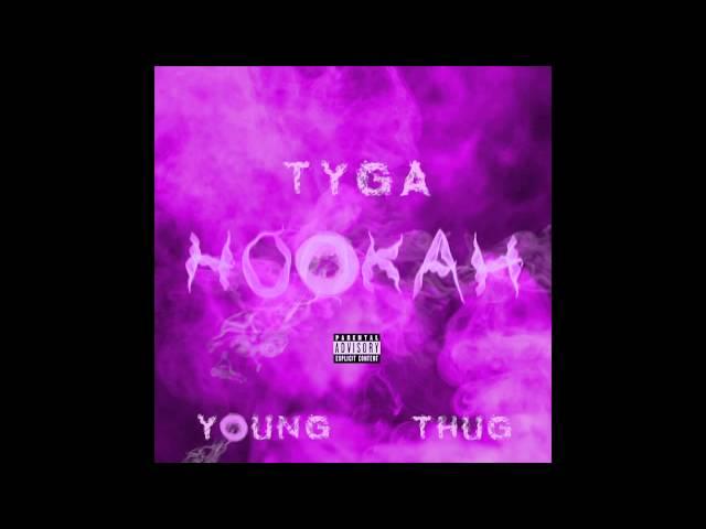 Tyga Ft. Young Thug - HOOKAH