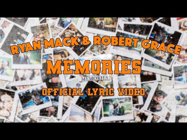 Memories (Official Lyric Video) - Ryan Mack & Robert Grace