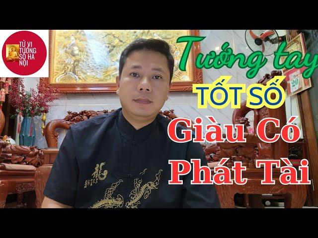 Bàn tay tốt số, giàu có phát tài | Tử vi tướng số Hà Nội