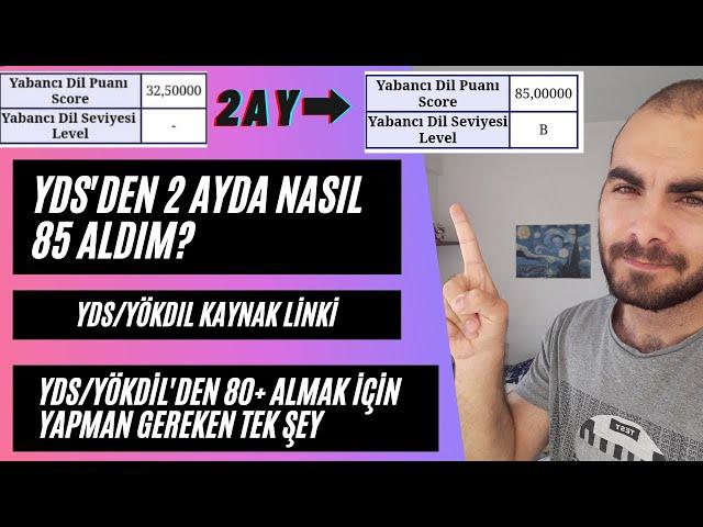 YDS'den 2 Ayda Nasıl 85 Aldım? YDS/YÖKDİL' den Kısa Sürede Yüksek Almak İçin Yapman Gereken Tek Şey!