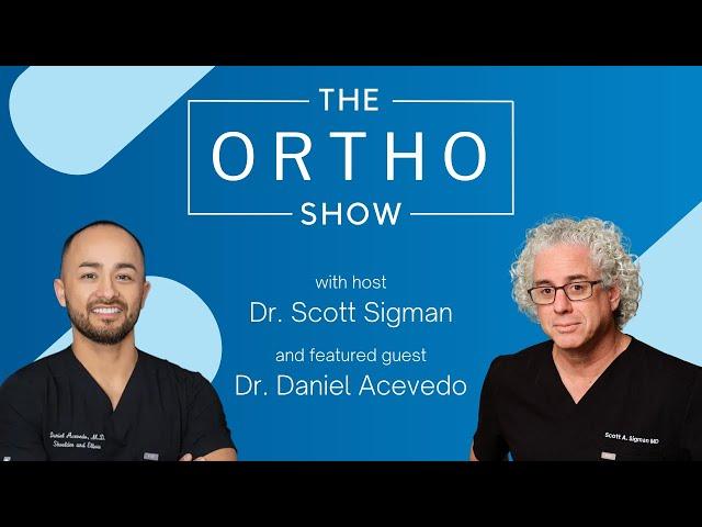 Hosted by Dr. Scott Sigman - "Dr. Daniel Acevedo"